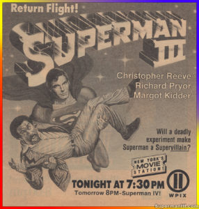 SUPERMAN III- TV Guide WPIX ad. May 16, 1990, 7;30-10pm. New York, U.S.