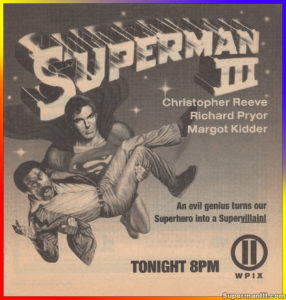 SUPERMAN III- TV Guide WPIX ad. May 26, 1990, 8pm. New York, U.S.