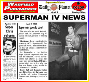 SUPERMAN IV THE DAILY PLANET- April 9, 1986/1990.