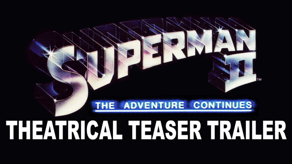 SUPERMAN II- Theatrical teaser trailer. Released June 19, 1981. Caped Wonder Stuns City!