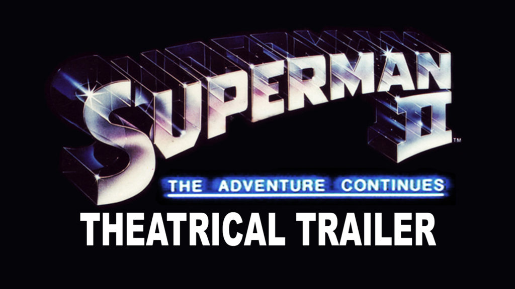  SUPERMAN II- Theatrical trailer.
Released June 19, 1981.
Caped Wonder Stuns City!